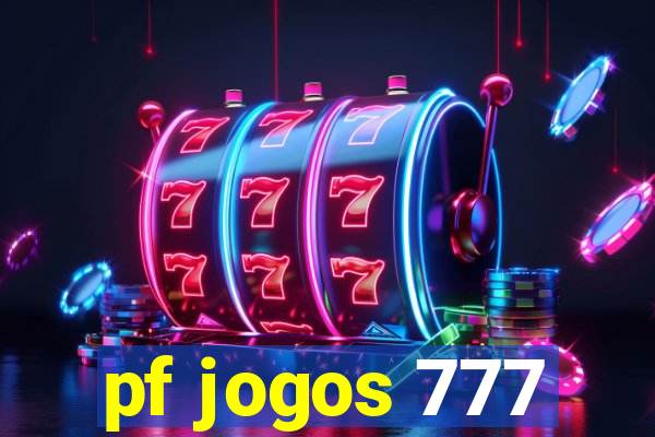 pf jogos 777